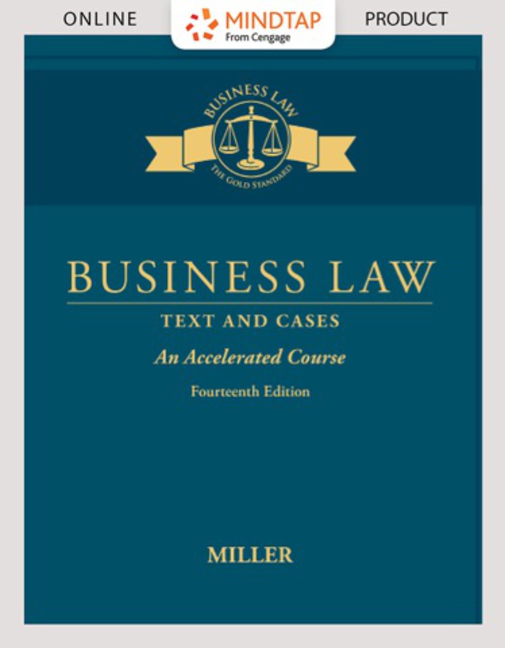 MindTap Business Law for Miller's Business Law: Text & Cases - An Accelerated Course, 14th Edition, [Instant Access], 1 term (6 months) 14th Edition â€“ PDF/EPUB Version Downloadable